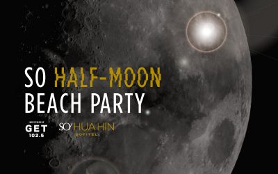 SO HALF-MOON BEACH PARTY ปาร์ตี้ริมชายหาดสุดแนว