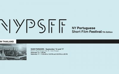 NY Portuguese Short Film Festival’17 in Thailand