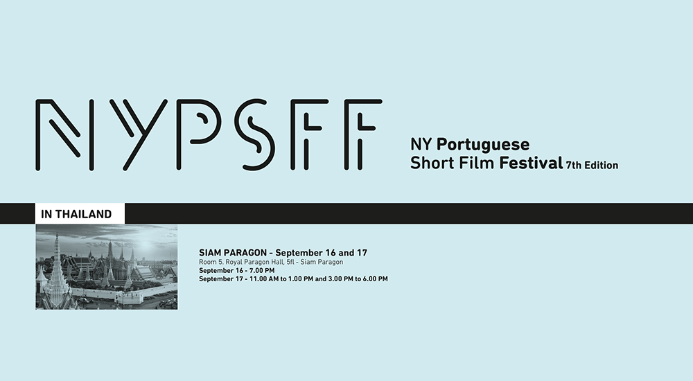 NY Portuguese Short Film Festival’17 in Thailand